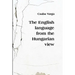 The English Language from the Hungarian View