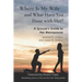 Where Is My Wife and What Have You Done with Her?: A Spouse's Guide to Her Menopause