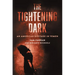 Tightening Dark