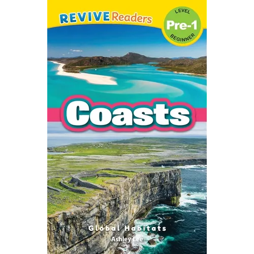 Coasts: Global Habitats (Revive Readers, Level Pre-1)
