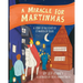 A Miracle for Martinmas: A Story of the Feast of St. Martin of Tours