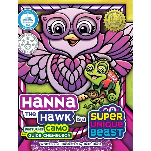 Hanna the Hawk Is a Super Unique Beast: An Inspiring Social-Emotional Learning Book for Kids About Inclusion, Teamwork and Problem-Solving