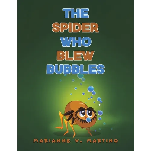 The Spider Who Blew Bubbles