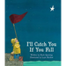I'll Catch You If You Fall