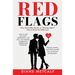 Red Flags: Icks, Personality Quirks, or Warning Signs? How to Know the Difference