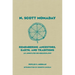 N. Scott Momaday: Remembering Ancestors, Earth, and Traditions an Annotated Bio-Bibliography Volume 55