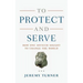 To Protect and Serve: How One Officer Sought to Change the World
