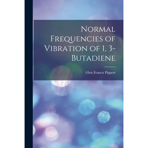 Normal Frequencies of Vibration of 1, 3-Butadiene