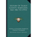 History Of Talbot County, Maryland, 1661-1861 V2 (1915)