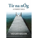 Tír na nÓg: A Family Saga