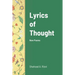 Lyrics of Thought: New Poems