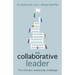 The Collaborative Leader: The Ultimate Leadership Challenge