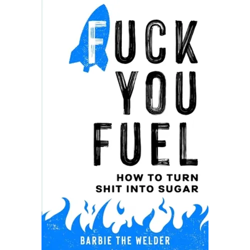 Fuck You Fuel: How To Turn Shit Into Sugar