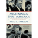 Awakening the Spirit of America: Fdr's War of Words with Charles Lindbergh--And the Battle to Save Democracy
