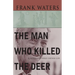 The Man Who Killed The Deer: A Novel of Pueblo Indian Life