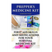 Prepper's Medicine Kit: First Aid Skills and Medications For Your Survival Medic