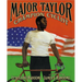 Major Taylor, Champion Cyclist