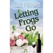 Letting Frogs Go