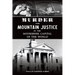 Murder and Mountain Justice in the Moonshine Capital of the World