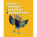Happily Abundant Incredibly Rambunctious