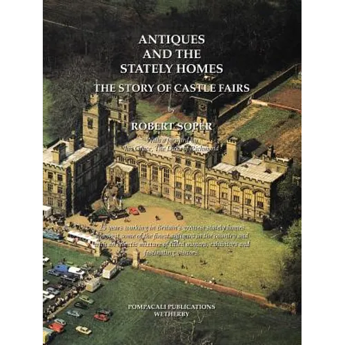 Antiques and the Stately Homes: The Story of Castle Fairs