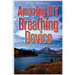 Amazing DIY Breathing Device: Breathing Retraining Manual