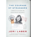 The Courage of Strangers: Coming of Age with the Human Rights Movement