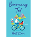 Becoming Ted