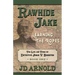 Rawhide Jake: Learning the Ropes