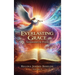 Everlasting Grace: Testimonies & Praise