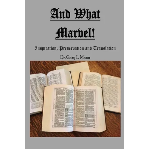 And What Marvel!: Inspiration, Preservation, and Translation