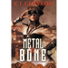 Metal and Bone