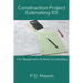 Construction Project Estimating 101: For Beginners & New Graduates