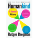Humankind: A Hopeful History