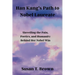 Han Kang's Path to Nobel Laureate: Unveiling the Pain, Poetics, and Humanity Behind Her Nobel Win