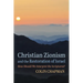 Christian Zionism and the Restoration of Israel: How Should We Interpret the Scriptures?