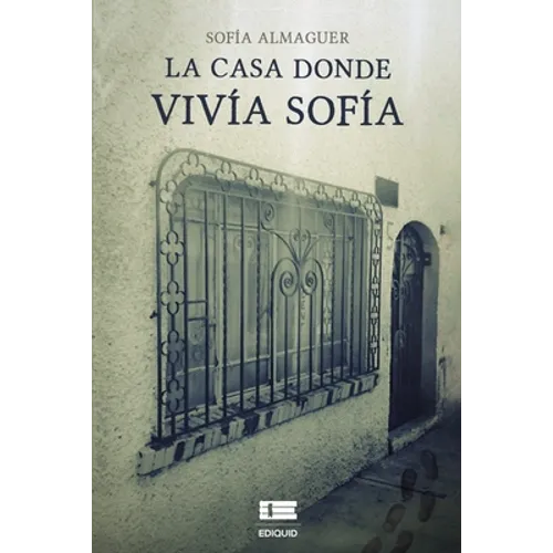 La casa donde vivía Sofía