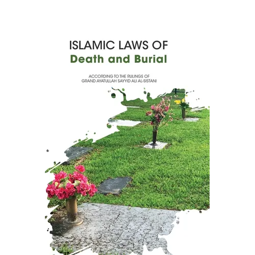 Islamic Laws of Death and Burial