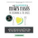 Mila's Meals: The Beginning and The Basics: Over 100 recipes all entirely gluten-free, dairy-free AND refined sugar-free