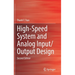 High-Speed System and Analog Input/Output Design
