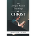 The Deeper Secret Teachings of Christ