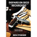 Disparo en Seco Recargado: Recargado