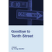 Goodbye to Tenth Street