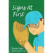 Signs At First