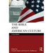 The Bible and American Culture: A Sourcebook