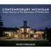 Contemporary Michigan: Iconic Houses at the Epicenter of Modernism