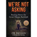 We're Not Asking: Beating Down The Great Obama Backlash