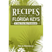 Recipes From The Florida Keys: A Lime Tree Bay Cookbook