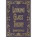 Looking Glass Theory