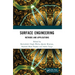 Surface Engineering: Methods and Applications